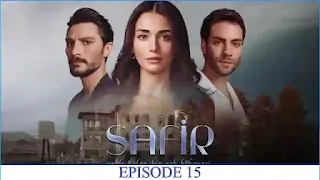 Watch Safir Episode 15 English Subtitles
